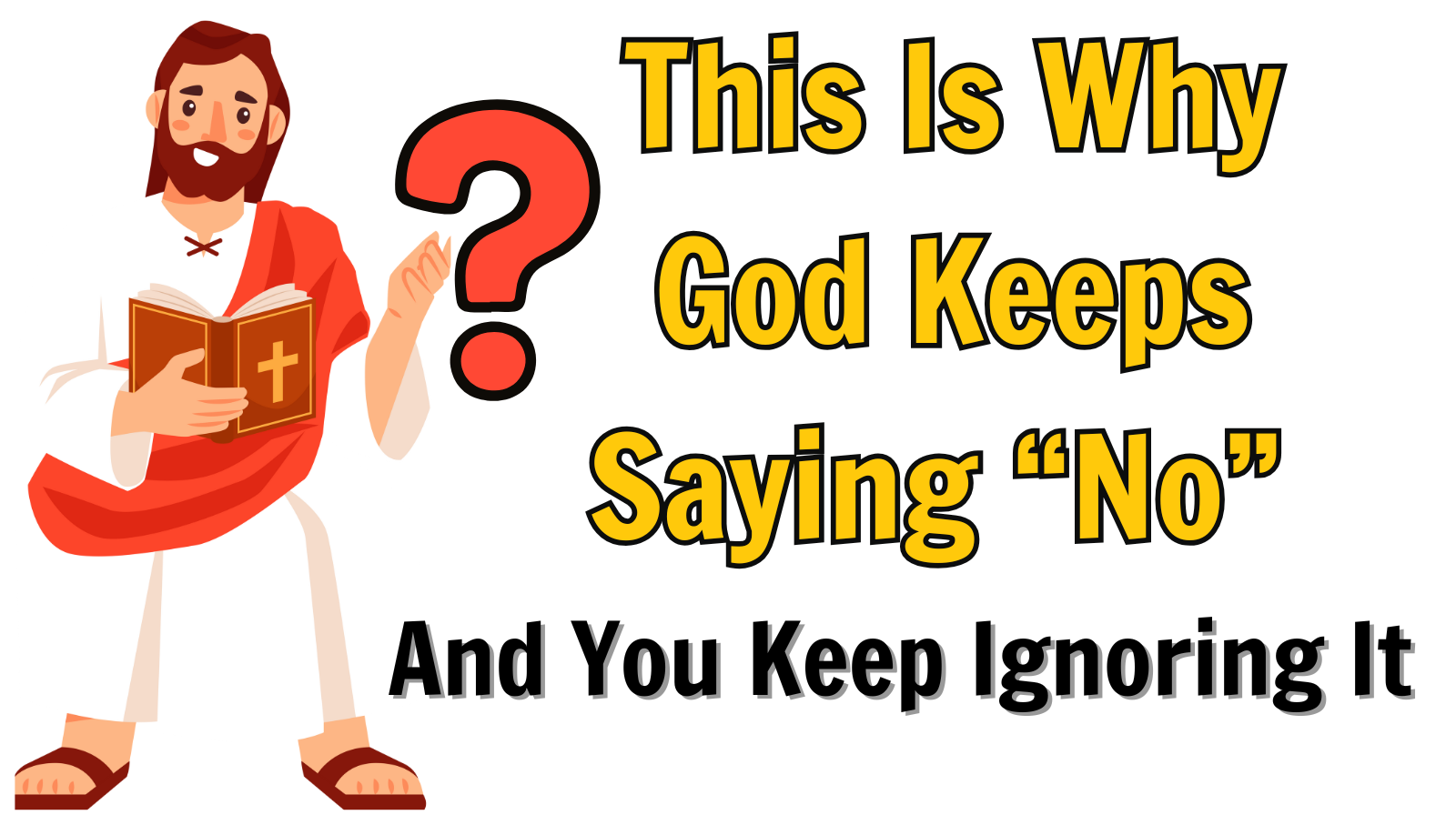 This Is Why God Keeps Saying “No” — And You Keep Ignoring It
