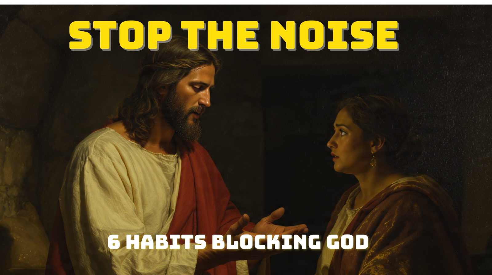 God Has Been Speaking… But These 6 Habits Are Blocking Him